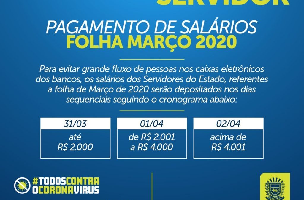 Governo vai escalonar pagamento de salários para evitar aglomerações; veja as datas